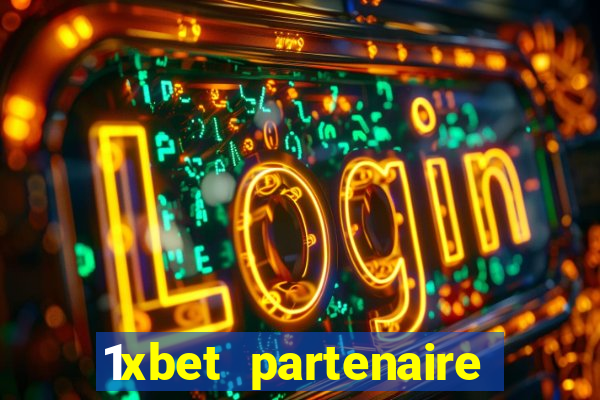 1xbet partenaire apk download